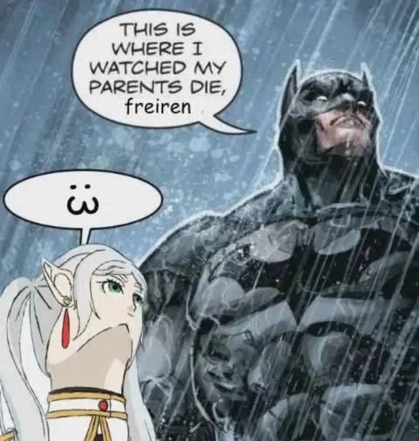 Picture of batman saying "This is where I watched my parents die, freiren" and Frieren responding with ":3" rotated by 90°