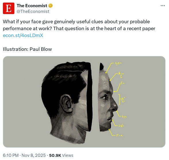 screenshot of a tweet from @TheEconomist on Nov 8 2025 with text "What if your face gave genuinely useful clues about your probable performance at work? That question is at the heart of a recent paper"