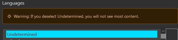 Screenshot of the profile setting "Languages" with "Undetermined" selected and an error message on top of it "Warning: If you deselect Undetermined, you will not see most content".