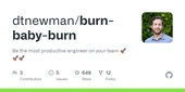 GitHub - dtnewman/burn-baby-burn: Be the most productive engineer on your team 🚀🚀🚀